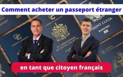 Pourquoi et comment acheter un passeport étranger en tant que français?