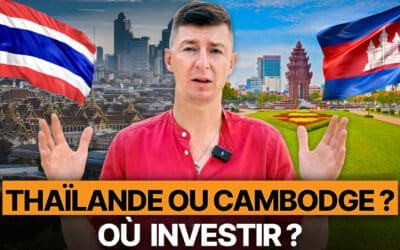 Asie du Sud-Est : Pourquoi Je Préfère Investir au Cambodge Plutôt Qu’en Thaïlande