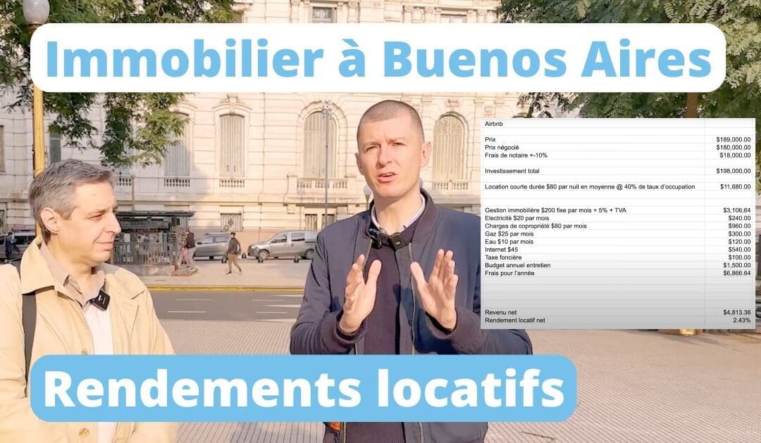 Investir dans l’immobilier à Buenos Aires, quels sont les rendements locatifs?