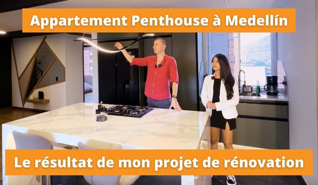 Mon investissement Penthouse à Medellin : le résultat de la rénovation