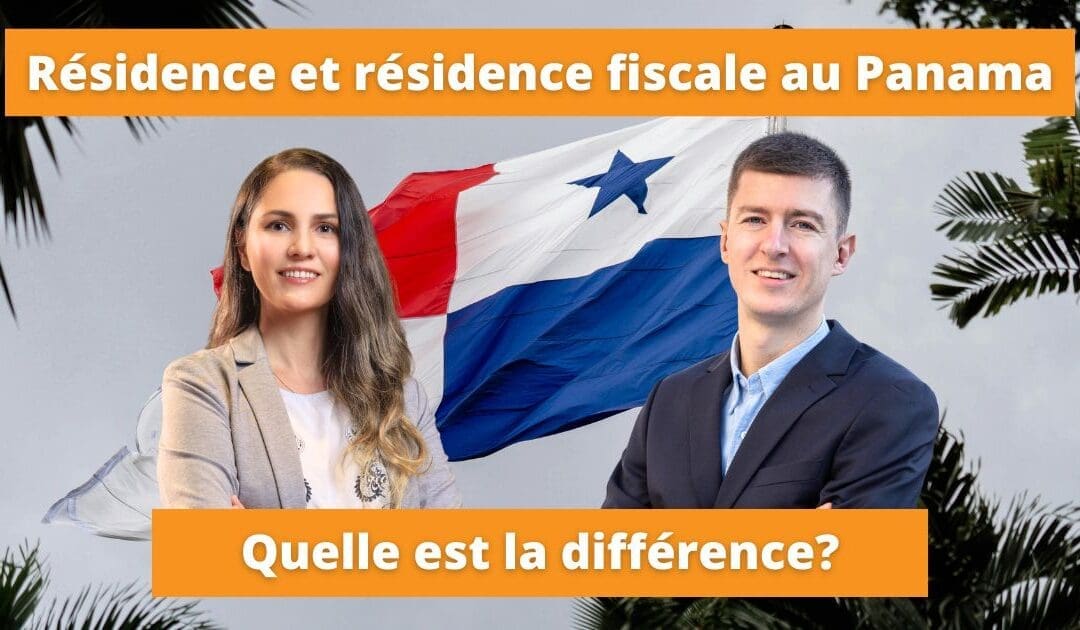 Difference entre résidence et résidence fiscale au Panama