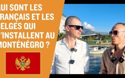 Qui sont les Français et Belges qui s’installent au Monténégro ?