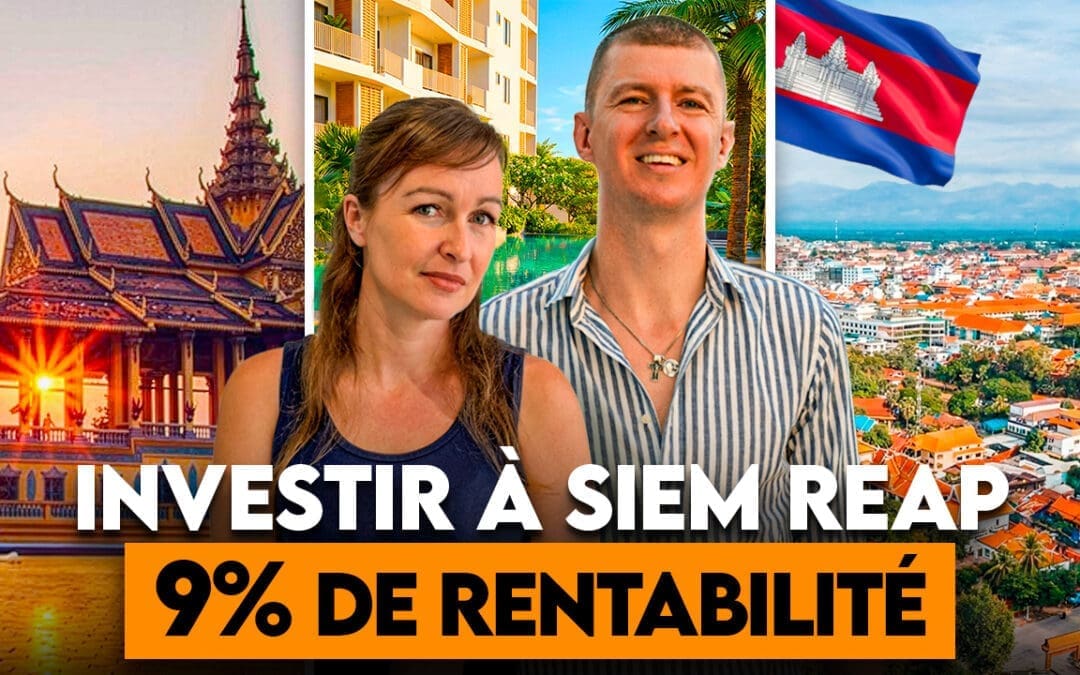 Rendement Net 9% : Investir Dans des Bureaux à Siem Reap et Phnom Penh, Cambodge