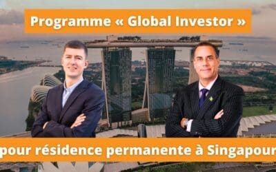 Global investor programme à Singapour pour résidence permanente
