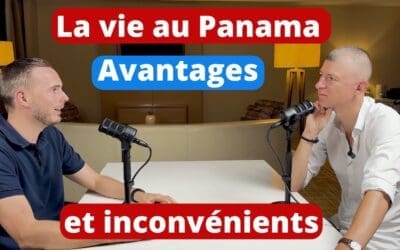 Les avantages et inconvénients de la vie au Panama – avec Julien d’Oseille TV
