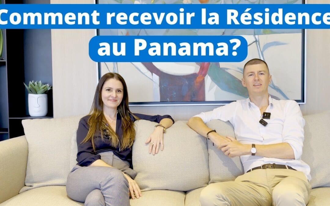 Comment obtenir la Résidence au Panama – avec mon avocate Lavinia